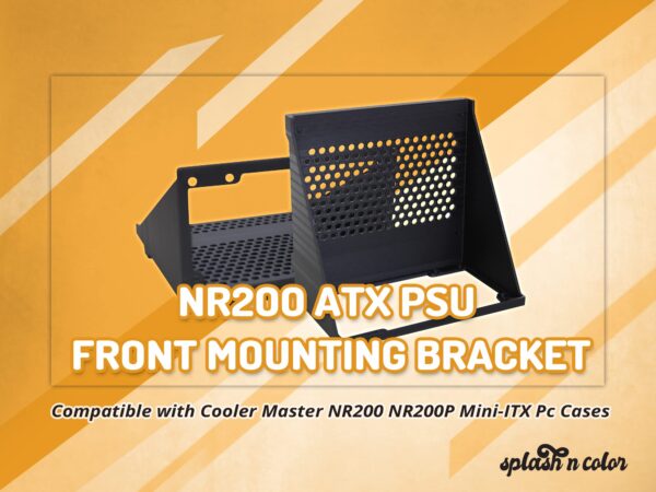 splash n color SplashNColor NR200 NR200P ATX PSU Front Mounting Bracket Compatible with Cooler Master NR200 NR200P Mini-ITX Pc Cases, Black (Low Mount) - Image 5